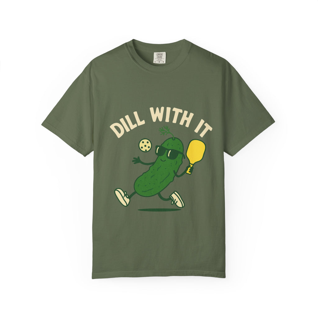 Dill With It T-Shirt