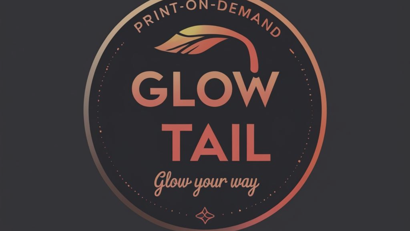 Glow Tail logo with text 'Print-on-demand Glow Tail Glow your way' on a dark background